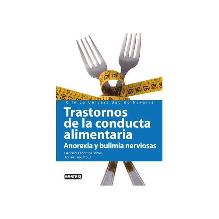 TRASTORNOS DE LA CONDUCTA ALIMENTARIA. Anorexia y bulimia nerviosas